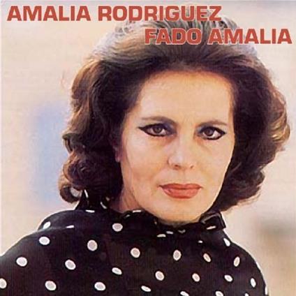 Fado Amalia - CD Audio di Amalia Rodrigues