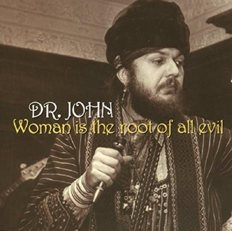 Woman Is the Root - CD Audio di Dr. John