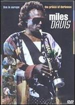 Miles Davis. The Prince of Darkness. Live in Europe (DVD)