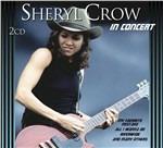 In Concert - CD Audio di Sheryl Crow