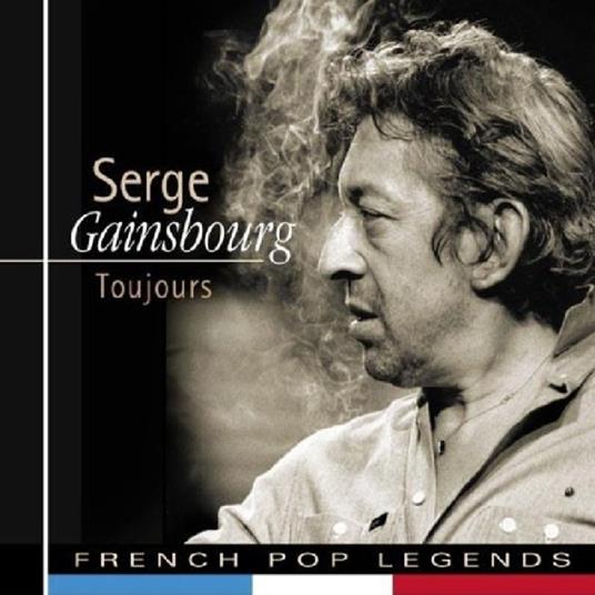 Toujours - CD Audio di Serge Gainsbourg