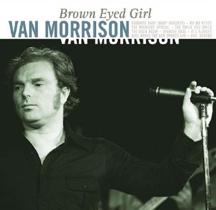 Brown Eyed Girl - Vinile LP di Van Morrison