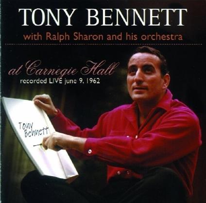 At Carnegie Hall - CD Audio di Tony Bennett