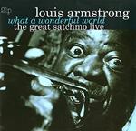 What a Wonderful World. The Great Satchmo