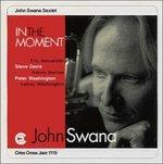 In the Moment - CD Audio di John Swana