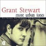 More Urban Tones - CD Audio di Grant Stewart