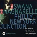 Philly New York Junction - CD Audio di John Swana,Joe Magnarelli