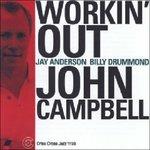 Workin' Out - CD Audio di John Campbell