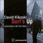 Surf's up - CD Audio di David Kikoski