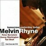 Tomorrow Yesterday Today - CD Audio di Melvin Rhyne