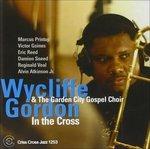 In the Cross - CD Audio di Wycliffe Gordon