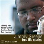 True Life Stories - CD Audio di Jimmy Greene