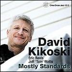 Mostly Standards - CD Audio di David Kikoski