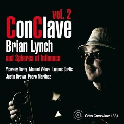 ConClave vol.2 - CD Audio di Brian Lynch,Spheres of Influence