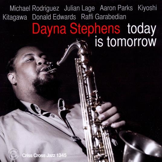 Today Is Tomorrow - CD Audio di Dayna Stephens