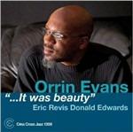 It Was Beauty - CD Audio di Orrin Evans