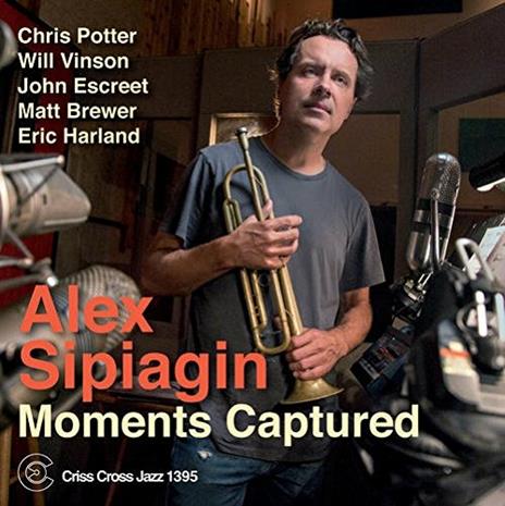 Moments Captured - CD Audio di Alex Sipiagin