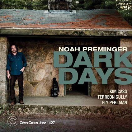 Dark Days - CD Audio di Noah Preminger