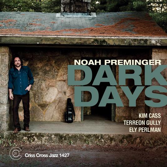 Dark Days - CD Audio di Noah Preminger