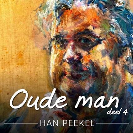 Oude Man - CD Audio di Han Peekel