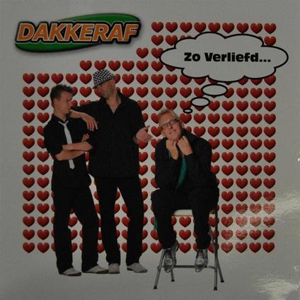 Zo Verliefd - CD Audio Singolo di Dakkeraf