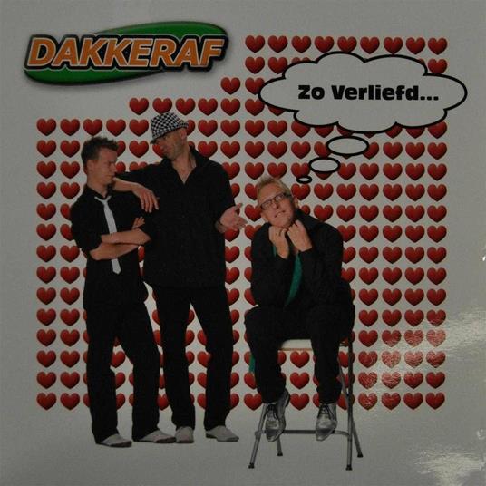 Zo Verliefd - CD Audio Singolo di Dakkeraf