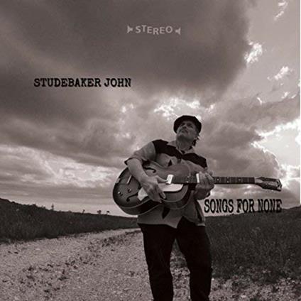 Songs for None - CD Audio di Studebaker John