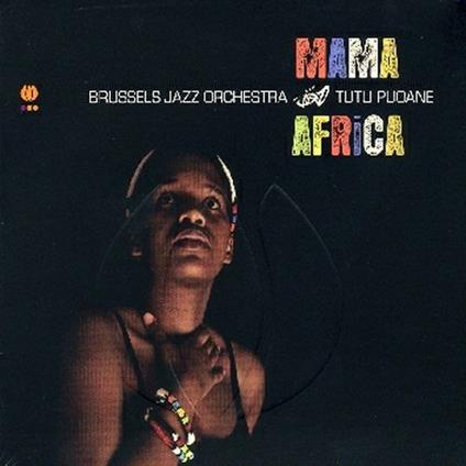 Mama Africa - CD Audio di Brussels Jazz Orchestra,Tutu Puoane