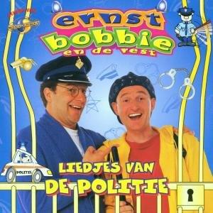 Liedjes Van De Politie - CD Audio di Ernst Bobbie en de Rest