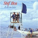 Is Dit Nu Later - CD Audio di Stef Bos
