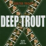 Deep Trout - CD Audio di Walter Trout