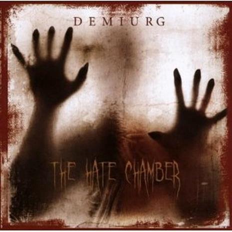 The Hate Chamber - CD Audio di Demiurg