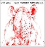 Silence Followed by a Deafening Roar - CD Audio di Paul Gilbert
