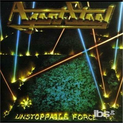 Unstoppable Force - CD Audio di Agent Steel