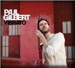 Vibrato - CD Audio di Paul Gilbert