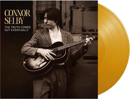 The Truth Comes Out Eventually - Vinile LP di Connor Selby