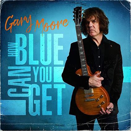 How Blue Can You Get - Vinile LP di Gary Moore
