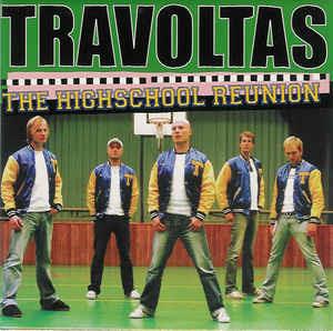 Highschool Reunion - CD Audio di Travoltas