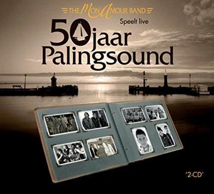 50 Jaar Palingsound - CD Audio di Mon Amour Band