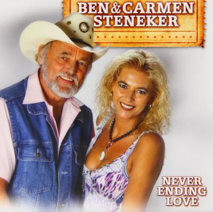 Never Ending Love - CD Audio di Ben & Carmen Steneker