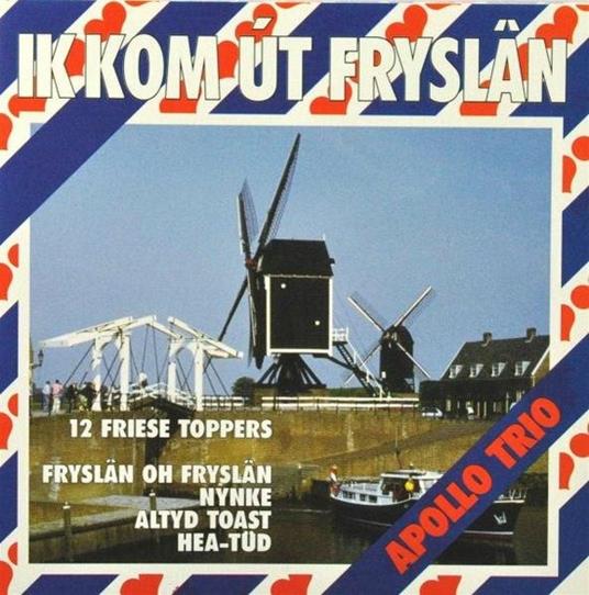 Ik Kom Ut Fryslan - CD Audio di Apollo Trio