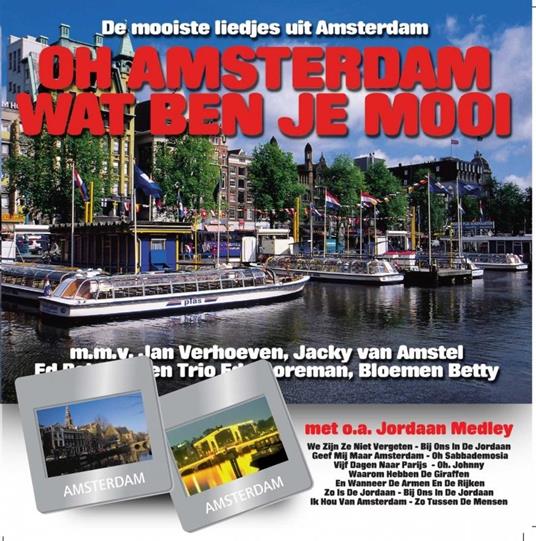 Oh Amsterdam Wat Ben je - CD Audio