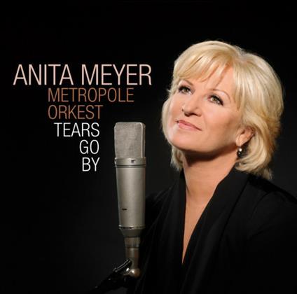 Tears Go by - CD Audio di Anita Meyer
