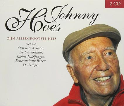 Zijn Allergrootste Hits - CD Audio di Johnny Hoes