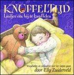 Knuffeltijd - CD Audio di Elly Zuiderveld