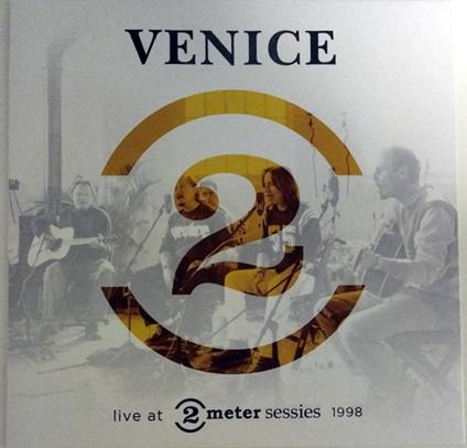 Live At 2 Meter Sessies 1998 - Vinile LP di Venice