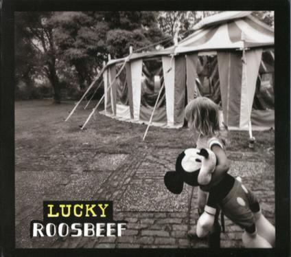 Lucky - CD Audio di Roosbeef