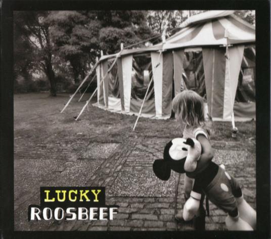 Lucky - CD Audio di Roosbeef