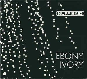 Ivory - CD Audio di Nuff Said