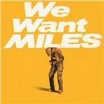 We Want Miles - Vinile LP di Miles Davis